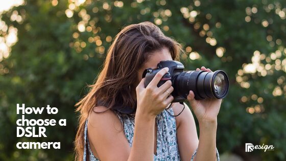 How to choose a DSLR camera