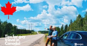 Tips for gay travel in Canada!